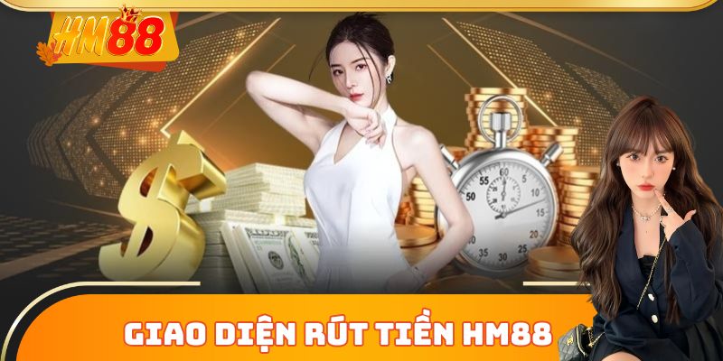 Giao diện Rút Tiền HM88