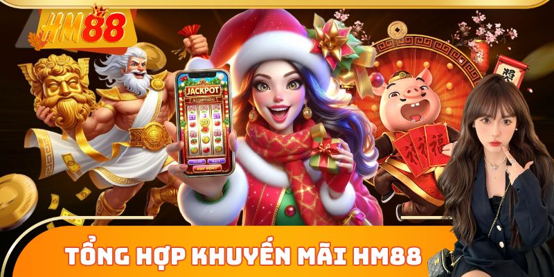 Khuyến Mãi HM88 cực hot